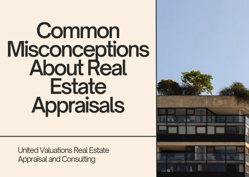 Common Misconceptions About Real Estate Appraisal